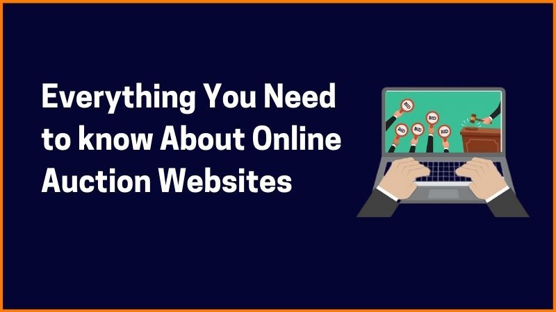 Online Acution—Everything You Must Know About The Online Auction